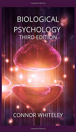 Biological Psychology: Third Edition (Introductory, Band 23)