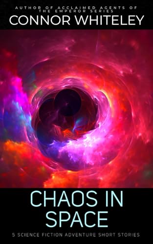 Chaos In Space: 5 Science Fiction Adventure Short Stories Chaos In Space: 5 Science Fiction Adventure Short Stories von Independently published