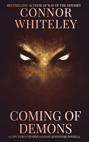 Coming Of Demons: A Lady Tano Universe Fantasy Adventure Novella (Lady Tano Adventure Fantasy Series) von Independently published
