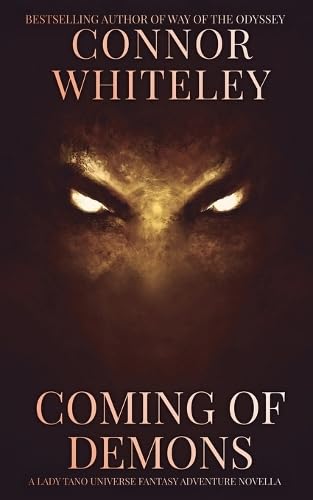 Coming of Demons: A Lady Tano Universe Fantasy Adventure Novella (Lady Tano Adventure Fantasy) von CGD Publishing