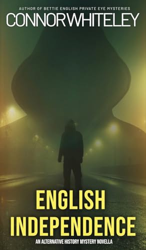 English Independence: A Science Fiction Alternative History Mystery Novella von CGD Publishing