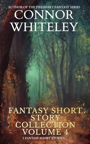 Fantasy Short Story Collection Volume 4: 5 Fantasy Short Stories von Independently published
