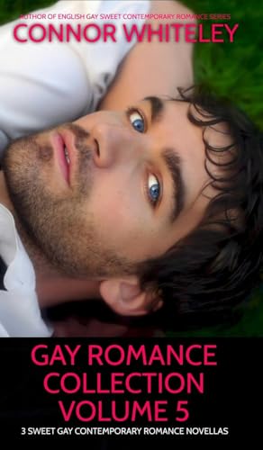 Gay Romance Collection Volume 5: 3 Sweet Gay Contemporary Romance Novellas (The English Gay Contemporary Romance Books) von CGD Publishing