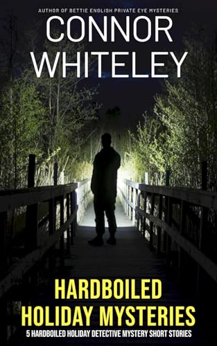 Hardboiled Holiday Mysteries: 5 Hardboiled Holiday Detective Mystery Short Story (Holiday Extravaganza Collections, Band 20) von Independently published