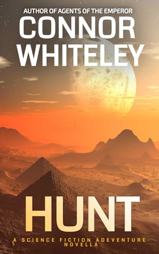 Hunt: A Science Fiction Adventure Novella (Agents Of The Emperor Science Fiction Stories, Band 11)