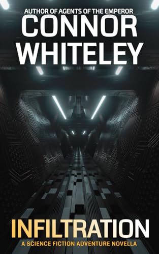 Infiltration: A Science Fiction Adventure Novella (Agents Of The Emperor Science Fiction Stories, Band 20) von Independently published