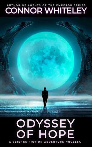 Odyssey Of Hope: A Science Fiction Adventure Novella (Way of the Odyssey Science Fiction Fantasy Stories, Band 3) von CGD Publishing