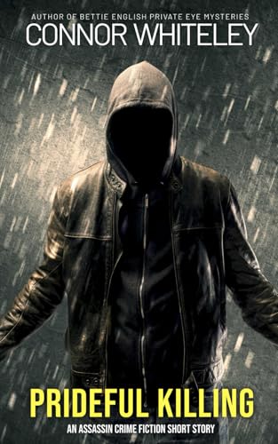 Prideful Killing: An Assassin Crime Fiction Short Story Prideful Killing: An Assassin Crime Fiction Short Story von Independently published