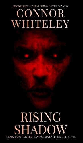Rising Shadow: A Lady Tano Universe Fantasy Adventure Short Novel (Lady Tano Adventure Fantasy) von CGD Publishing