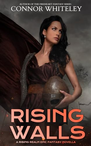 Rising Walls: A Rising Realm Epic Fantasy Novella (Rising Realm Epic Fantasy Series, Band 2)