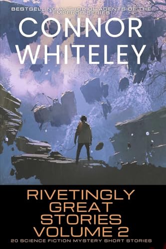 Rivetingly Great Stories Volume 2: 20 Science Fiction Mystery Short Stories (Rivetingly Great Science Fiction Short Stories, Band 2) von CGD Publishing