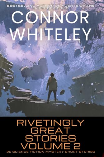 Rivetingly Great Stories Volume 2: 20 Science Fiction Mystery Short Stories (Rivetingly Great Science Fiction Short Stories, Band 2) von Independently published