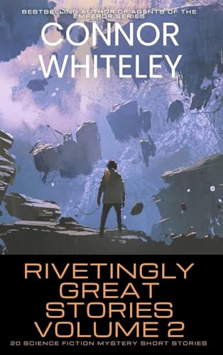 Rivetingly Great Stories Volume 2: 20 Science Fiction Mystery Short Stories (Rivetingly Great Science Fiction Short Stories, Band 2) von CGD Publishing