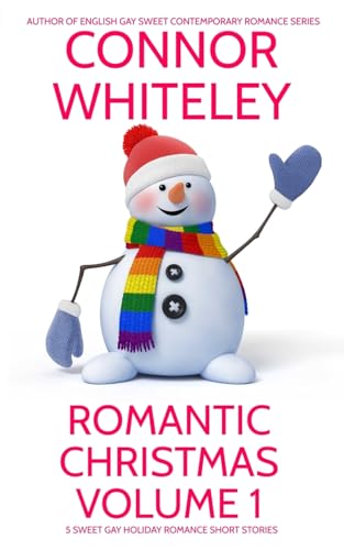 Romantic Christmas Volume 1: 5 Sweet Gay Holiday Romance Short Story (Holiday Extravaganza Collections, Band 16) von CGD Publishing