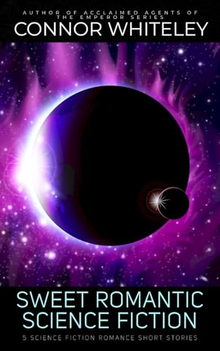 Sweet Romantic Science Fiction: 5 Science Fiction Romance Short Stories Sweet Romantic Science Fiction: 5 Science Fiction Romance Short Stories von Independently published