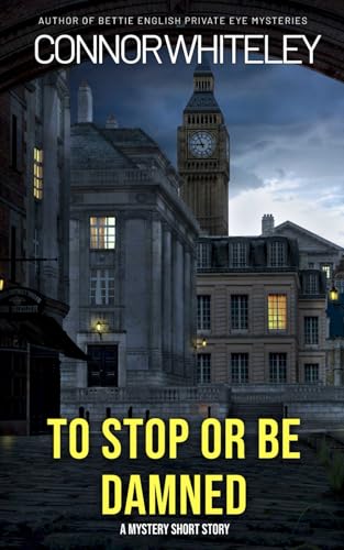 To Stop Or Be Damned: A Mystery Short Story To Stop Or Be Damned: A Mystery Short Story von Independently published