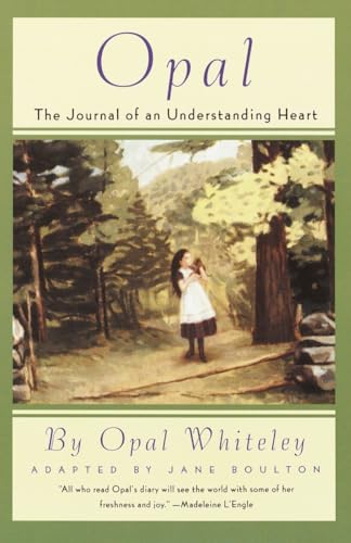 Opal: The Journal of an Understanding Heart