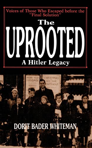 The Uprooted: A Hitler Legacy