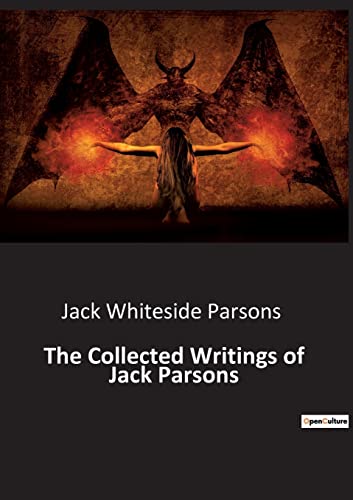 The Collected Writings of Jack Parsons von Culturea