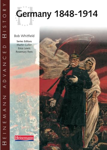 Heinemann Advanced History: Germany 1848-1914: Germany 1848-1914 von Heinemann