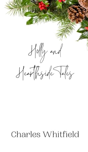 Holly and Hearthside Tales Holly and Hearthside Tales von Creative Arts Management OÜ