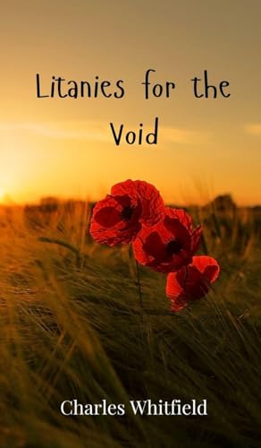 Litanies for the Void Litanies for the Void von Creative Arts Management OÜ