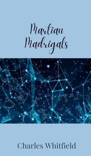 Martian Madrigals Martian Madrigals von Creative Arts Management OÜ