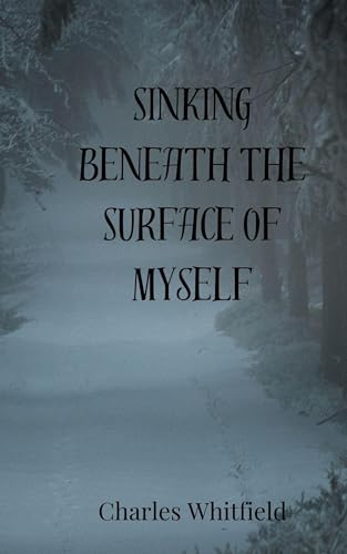 Sinking Beneath the Surface of Myself Sinking Beneath the Surface of Myself von Creative Arts Management OÜ