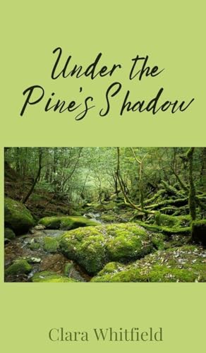 Under the Pine's Shadow Under the Pine's Shadow von Creative Arts Management OÜ