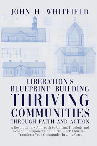 Liberation’s Blueprint: Building Thriving Communities through Faith and Action von Mermaid Publishers