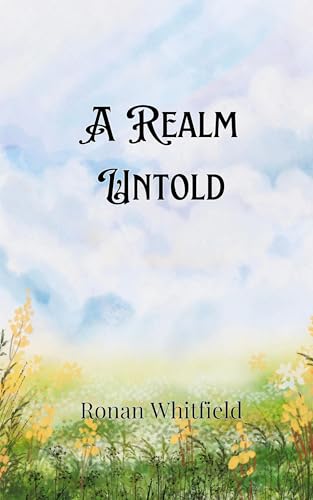 A Realm Untold A Realm Untold von Creative Arts Management OÜ