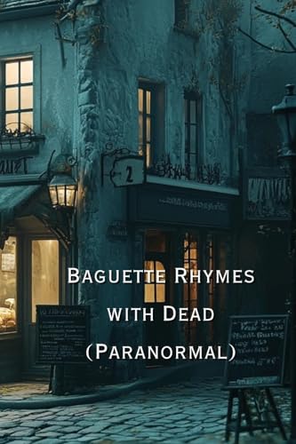 Baguette Rhymes with Dead Baguette Rhymes with Dead von Ronan Whitfield