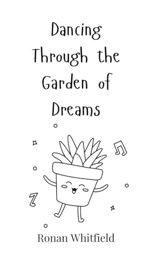 Dancing Through the Garden of Dreams Dancing Through the Garden of Dreams von Creative Arts Management OÜ