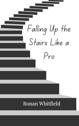 Falling Up the Stairs Like a Pro Falling Up the Stairs Like a Pro von Creative Arts Management OÜ