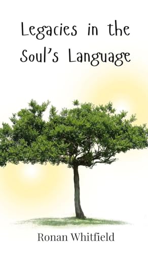Legacies in the Soul's Language von Creative Arts Management OÜ