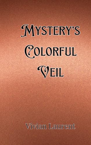 Mystery's Colorful Veil Mystery's Colorful Veil von Creative Arts Management OÜ