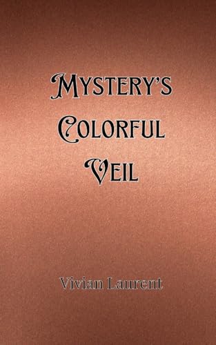 Mystery's Colorful Veil