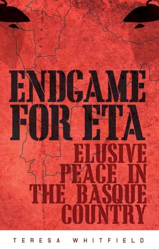 Endgame for ETA: Elusive Peace in the Basque Country von GARDNERS VI BOOKS AMS006