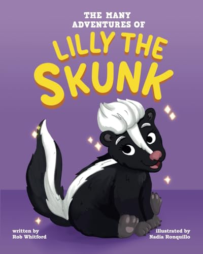 The Many Adventures of Lilly the Skunk von 979-8-9916061-0-3