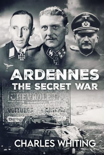 Ardennes: The Secret War (The Siegfried Line Campaign, Band 2) von Independently published