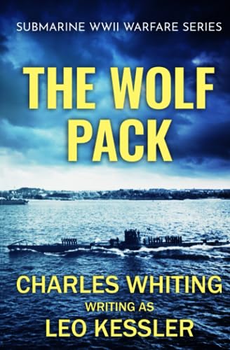 The Wolf Pack (Submarine WWII Warfare Series, Band 1)