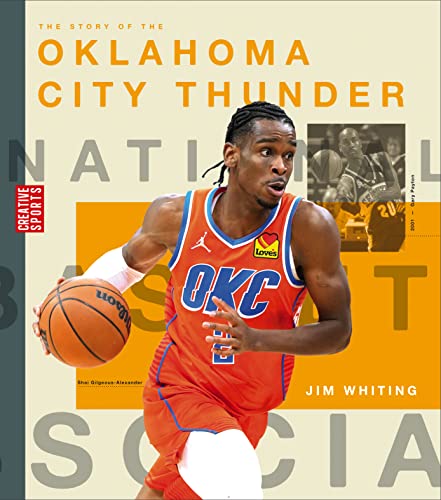 The Story of the Oklahoma City Thunder (Creative Sports: a History of Hoops)