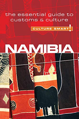 Namibia - Culture Smart!: The Essential Guide to Customs & Culture von Kuperard