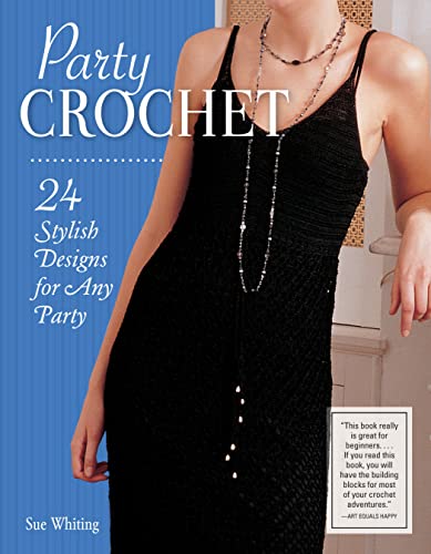 Party Crochet: 24 Stylish Designs for Any Party von Fox Chapel Publishing