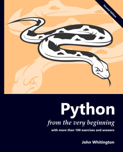 Python from the Very Beginning: With 100 exercises and answers von Coherent Press