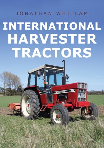 International Harvester Tractors von Amberley Publishing