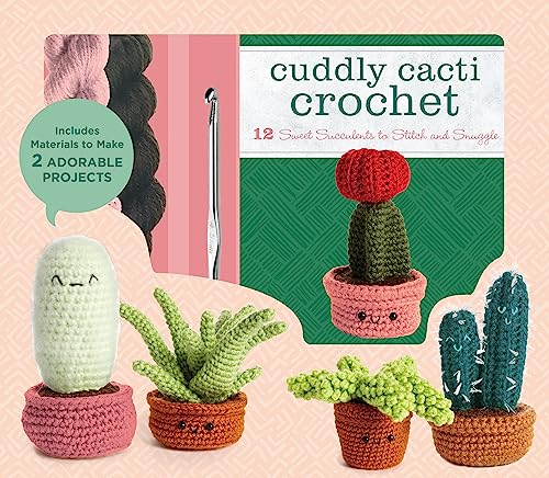 Cuddly Cacti Crochet: 12 Sweet Succulents to Stitch and Snuggle von Chartwell Books