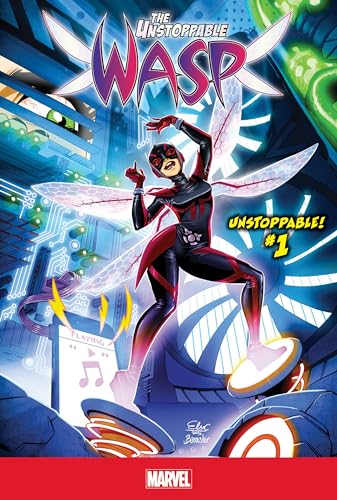 Unstoppable! #1 (The Unstoppable Wasp: Unstoppable!)
