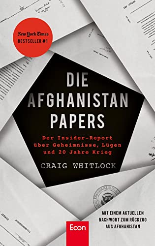 Die Afghanistan Papers: Der Insider-Report über Geheimnisse, Lügen und 20 Jahre Krieg | Der #1 New York Times-Bestseller von Econ