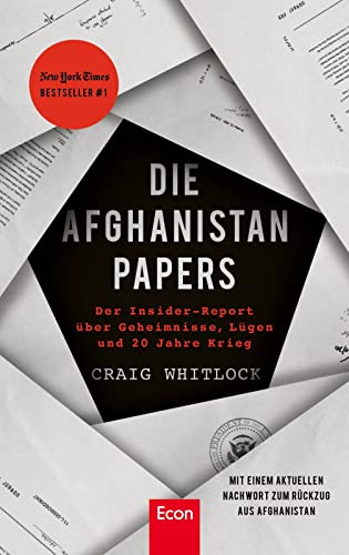 Die Afghanistan Papers: Der Insider-Report über Geheimnisse, Lügen und 20 Jahre Krieg | Der #1 New York Times-Bestseller von Econ Verlag